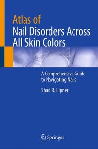 bokomslag Atlas of Nail Disorders Across All Skin Colors