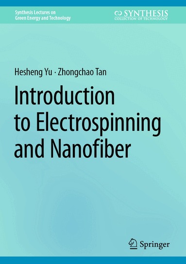 Hesheng Yu, Zhongchao Tan - Introduction to Electrospinning and Nanofiber, Inbunden