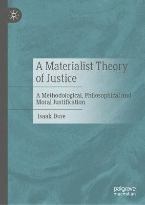 bokomslag A Materialist Theory of Justice