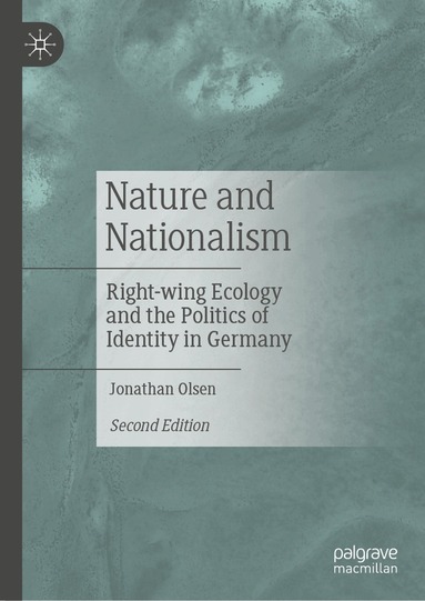 Jonathan Olsen - Nature and Nationalism, Inbunden
