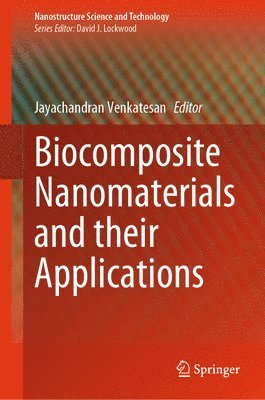 bokomslag Biocomposite Nanomaterials and their Applications