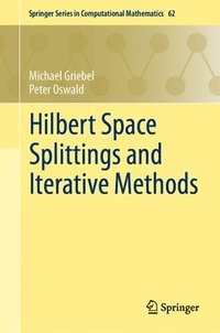 bokomslag Hilbert Space Splittings and Iterative Methods