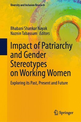 bokomslag Impact of Patriarchy and Gender Stereotypes on Working Women