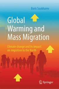 bokomslag Global Warming and Mass Migration