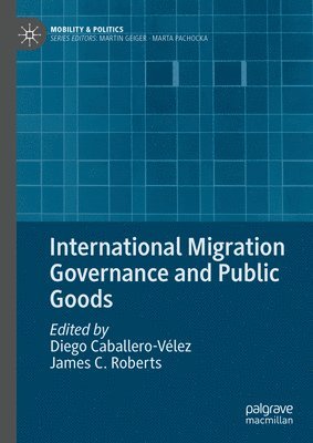 bokomslag International Migration Governance and Public Goods