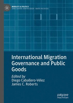 International Migration Governance and Public Goods 1