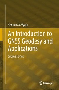 bokomslag An Introduction to GNSS Geodesy and Applications