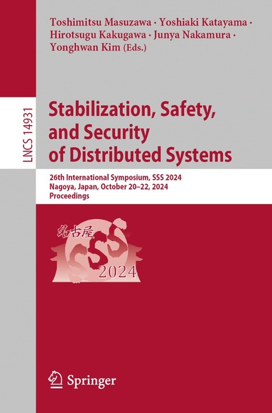 Toshimitsu Masuzawa, Yoshiaki Katayama, Hirotsugu Kakugawa, Junya Nakamura, Yonghwan Kim - Stabilization, Safety, and Security of Distributed Systems, Häftad