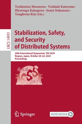 Toshimitsu Masuzawa, Yoshiaki Katayama, Hirotsugu Kakugawa, Junya Nakamura, Yonghwan Kim - Stabilization, Safety, and Security of Distributed Systems, Häftad