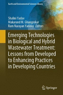 bokomslag Emerging Technologies in Biological and Hybrid Wastewater Treatment: Lessons from Developed to Enhancing Practices in Developing Countries