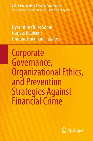 bokomslag Corporate Governance, Organizational Ethics, and Prevention Strategies Against Financial Crime