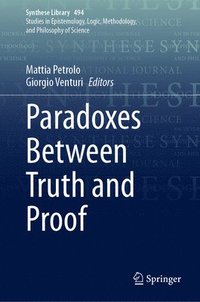 bokomslag Paradoxes Between Truth and Proof