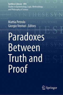 bokomslag Paradoxes Between Truth and Proof