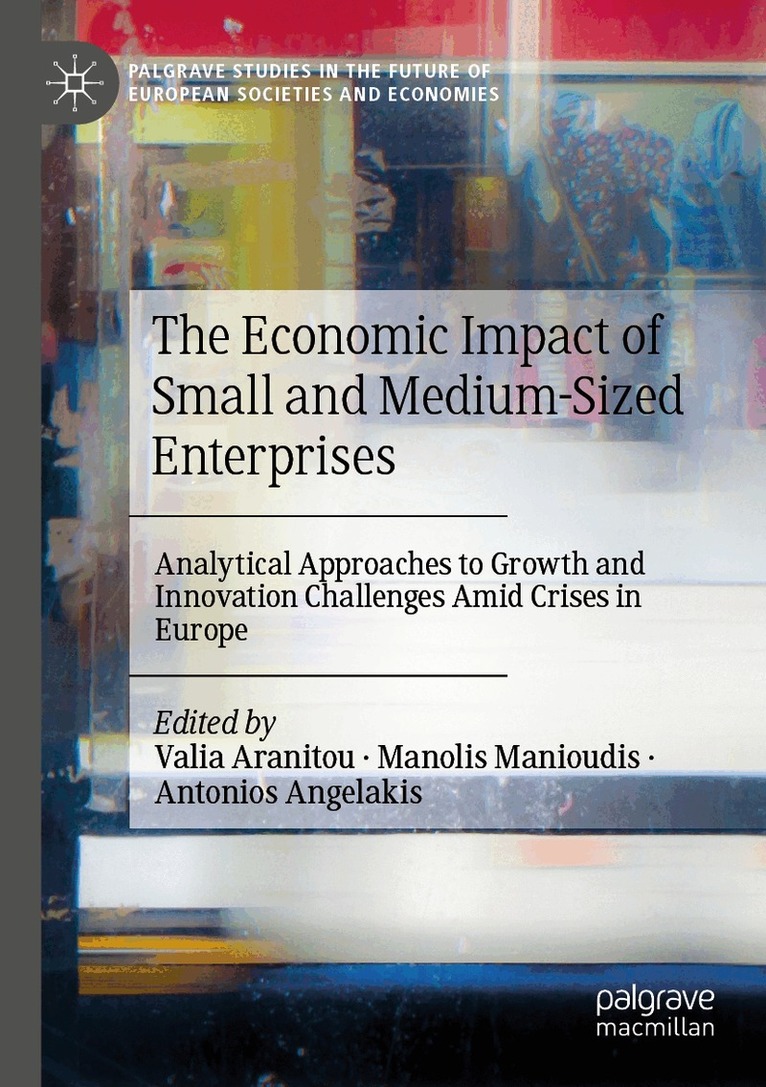 Valia Aranitou, Manolis Manioudis, Antonios Angelakis - Economic Impact of Small and Medium-Sized Enterprises, Häftad