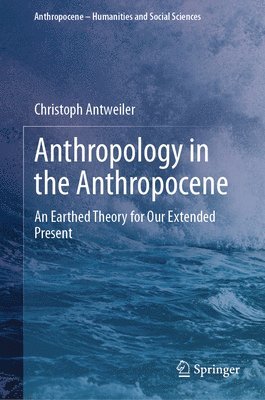 Anthropology in the Anthropocene 1