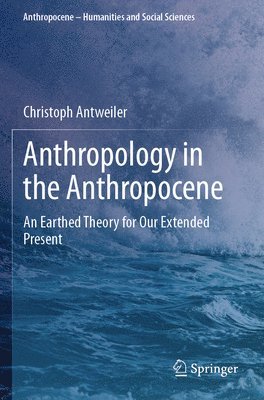 Anthropology in the Anthropocene
