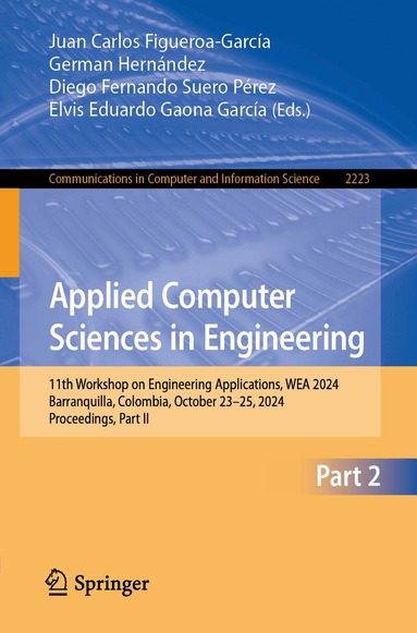 Juan Carlos Figueroa-García, German Hernández, Diego Fernando Suero Pérez, Elvis Eduardo Gaona García - Applied Computer Sciences in Engineering, Häftad