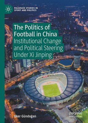 bokomslag Politics of Football in China