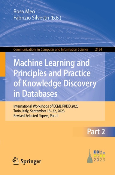 Rosa Meo, Fabrizio Silvestri - Machine Learning and Principles and Practice of Knowledge Discovery in Databases, Häftad