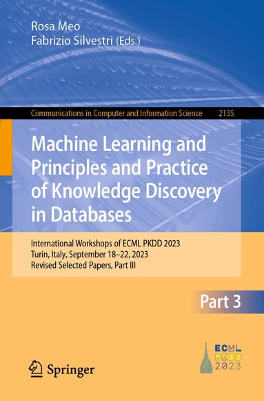 Rosa Meo, Fabrizio Silvestri - Machine Learning and Principles and Practice of Knowledge Discovery in Databases, Häftad
