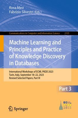 bokomslag Machine Learning and Principles and Practice of Knowledge Discovery in Databases