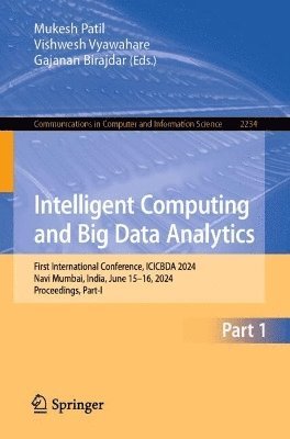 Mukesh Patil, Vishwesh Vyawahare, Gajanan Birajdar - Intelligent Computing and Big Data Analytics, Häftad