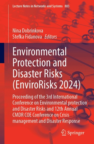 Nina Dobrinkova, Stefka Fidanova - Environmental Protection and Disaster Risks (EnviroRisks 2024), Häftad