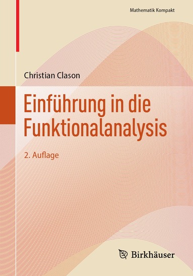 Christian Clason - Einführung in die Funktionalanalysis, Häftad