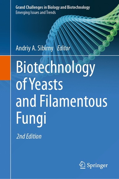 bokomslag Biotechnology of Yeasts and Filamentous Fungi