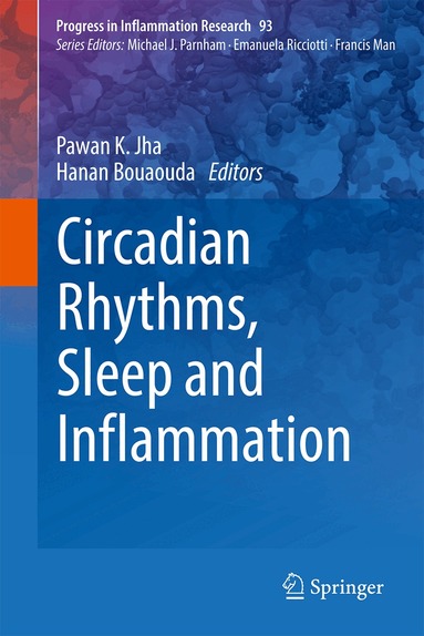 Pawan K. Jha, Hanan Bouaouda - Circadian Rhythms, Sleep and Inflammation, Inbunden