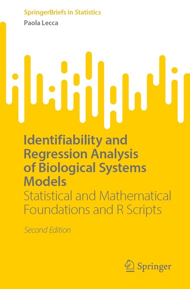 Paola Lecca - Identifiability and Regression Analysis of Biological Systems Models, Häftad