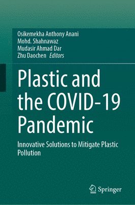 Plastic and the COVID-19 Pandemic 1