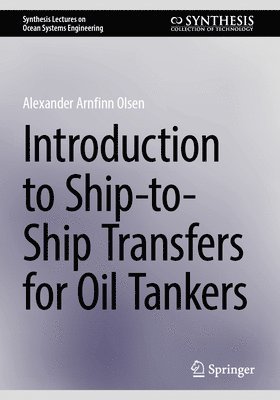 Introduction to Ship-to-Ship Transfers for Oil Tankers 1