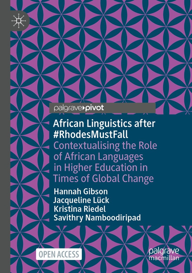 Hannah Gibson, Jacqueline Lück, Kristina Riedel, Savithry Namboodiripad - African Linguistics after #RhodesMustFall, Häftad
