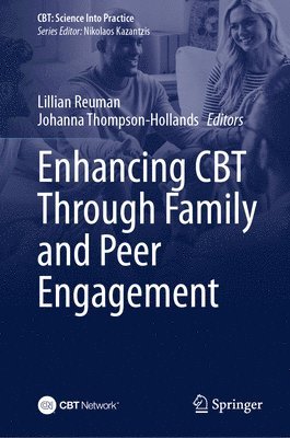 bokomslag Enhancing CBT Through Family and Peer Engagement