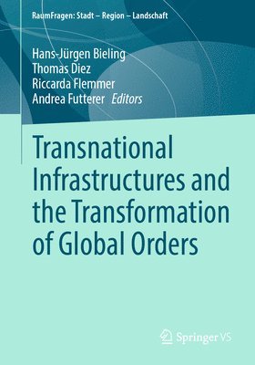 bokomslag Transnational Infrastructures and the Transformation of Global Orders