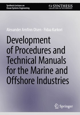 Development of Procedures and Technical Manuals for the Marine and Offshore Industries 1