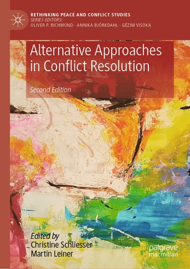 Christine Schliesser, Martin Leiner - Alternative Approaches in Conflict Resolution, Inbunden