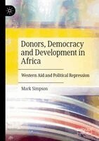 Mark Simpson - Donors, Democracy and Development in Africa, Häftad