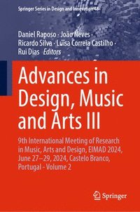 bokomslag Advances in Design, Music and Arts III