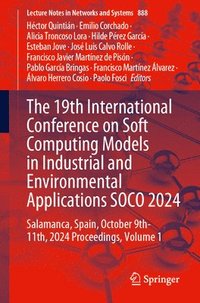 bokomslag The 19th International Conference on Soft Computing Models in Industrial and Environmental Applications SOCO 2024