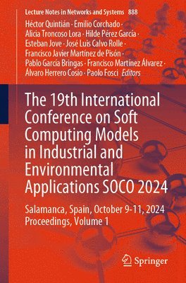 bokomslag The 19th International Conference on Soft Computing Models in Industrial and Environmental Applications SOCO 2024