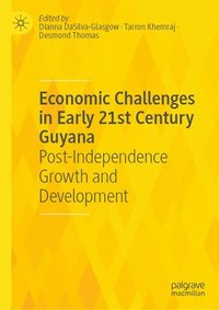 bokomslag Economic Challenges in Early 21st Century Guyana