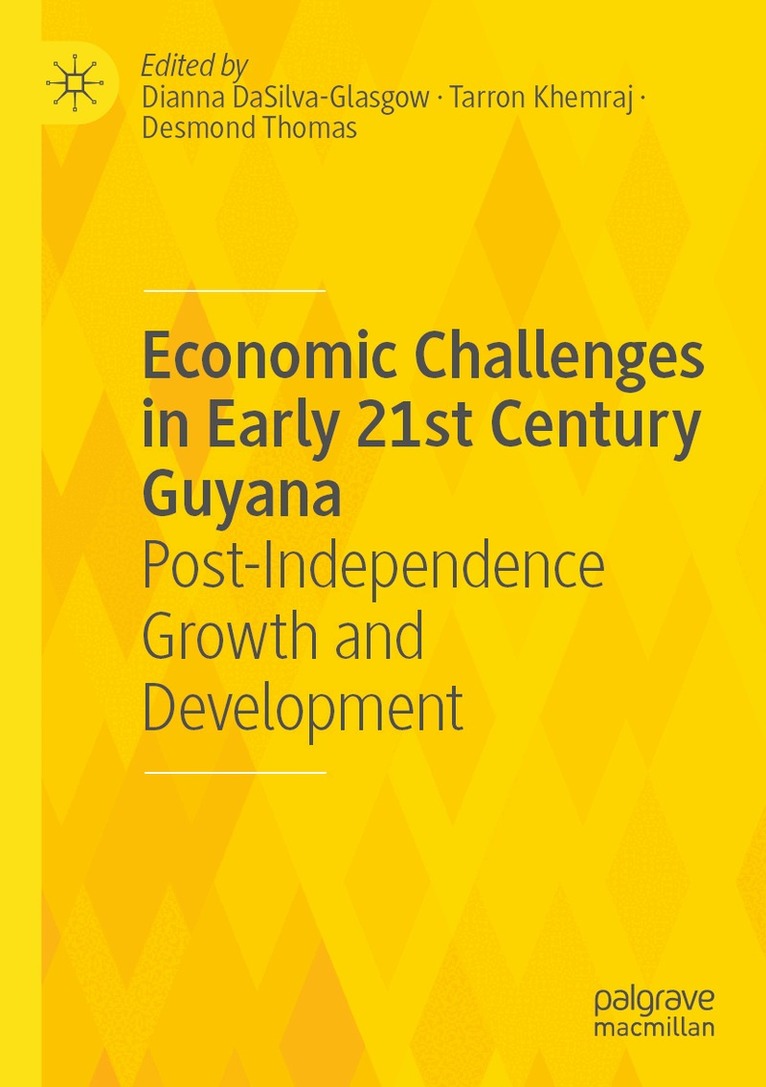 Economic Challenges in Early 21st Century Guyana