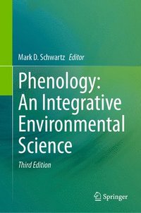 bokomslag Phenology: An Integrative Environmental Science