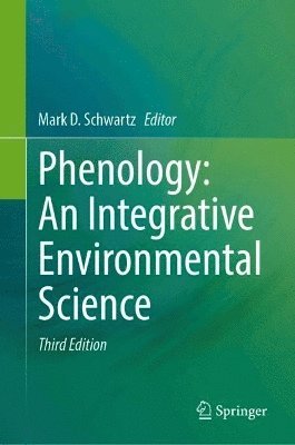 Phenology: An Integrative Environmental Science