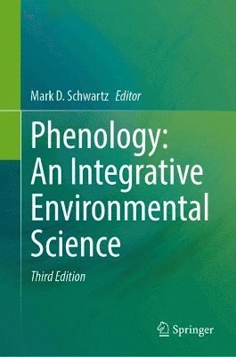 Phenology: An Integrative Environmental Science 1