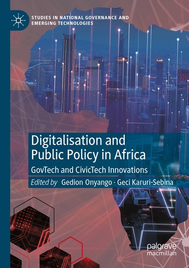 Gedion Onyango, Geci Karuri-Sebina - Digitalisation and Public Policy in Africa, Häftad