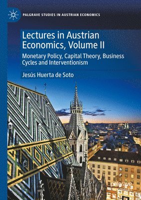 Lectures in Austrian Economics, Volume II 1