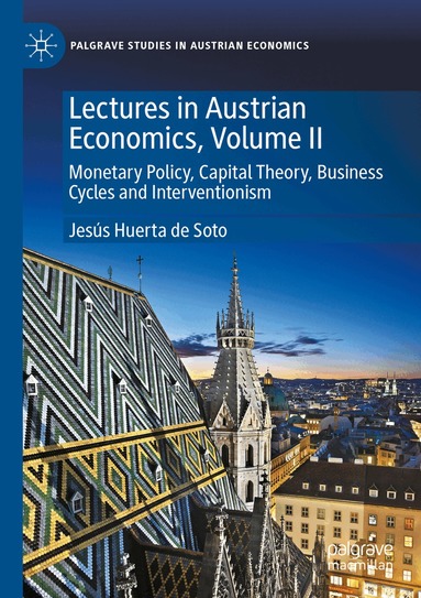 Jesús Huerta de Soto - Lectures in Austrian Economics, Volume II, Häftad
